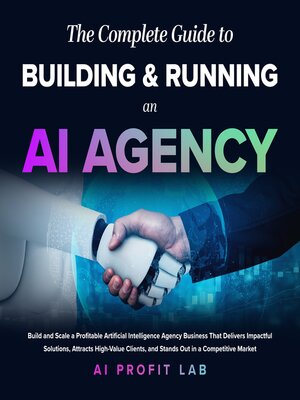 cover image of The Complete Guide to Building and Running an AI Agency